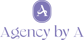 Agency by A